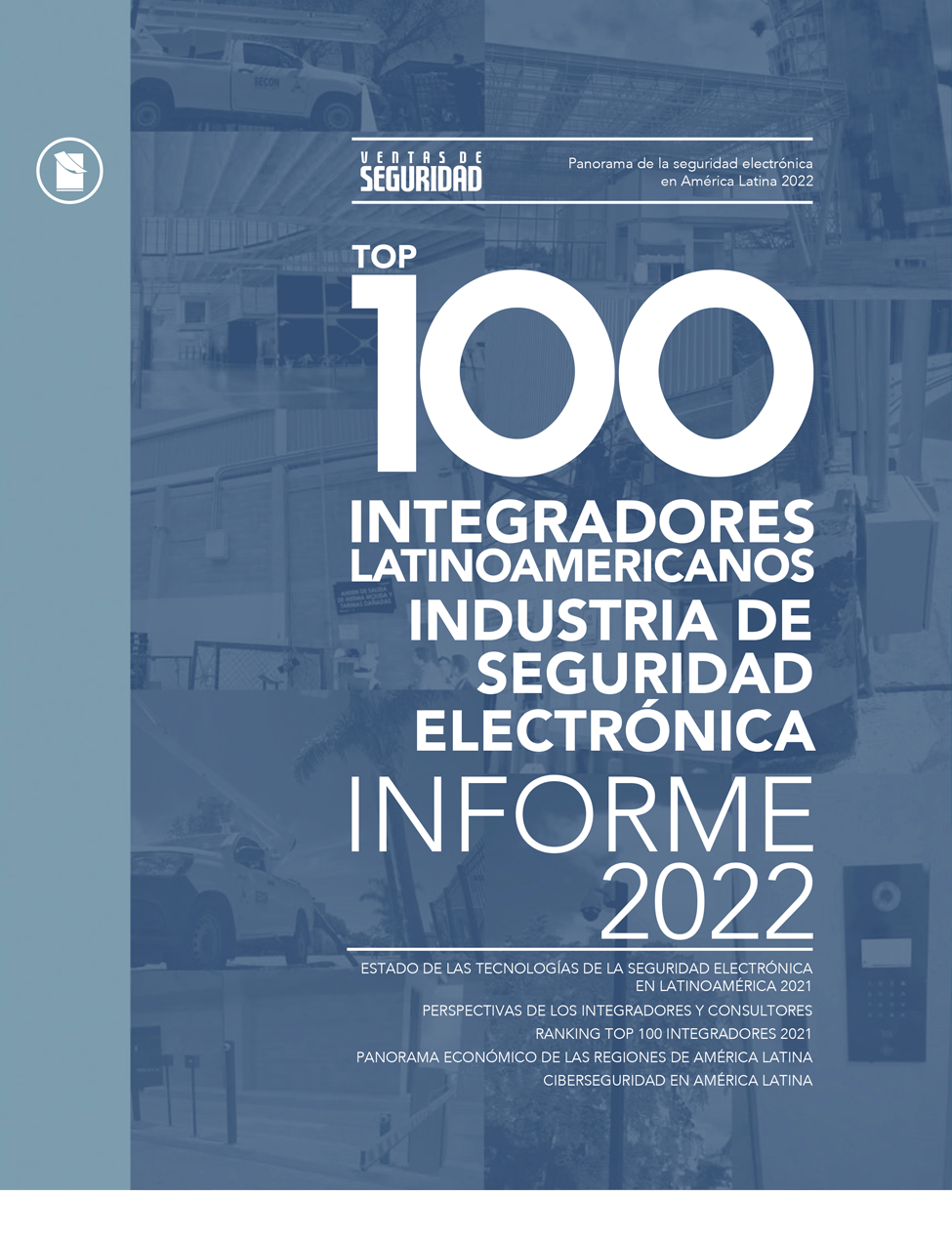 TOP 100 INTEGRADORES SEGURIDAD ELECTRÓNICA • 2022