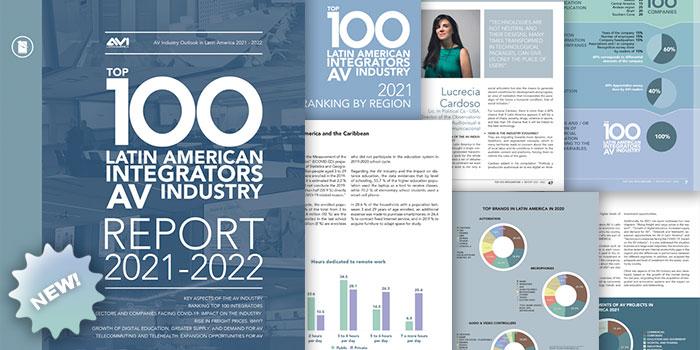 TOP IOO LATIN AMERICAN INTEGRATORS AV INDUSTRY • REPORT 2021-2022
